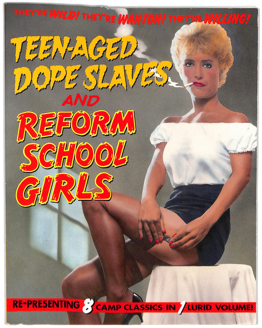 Teen-Aged Dope Slaves and Reform School Girls