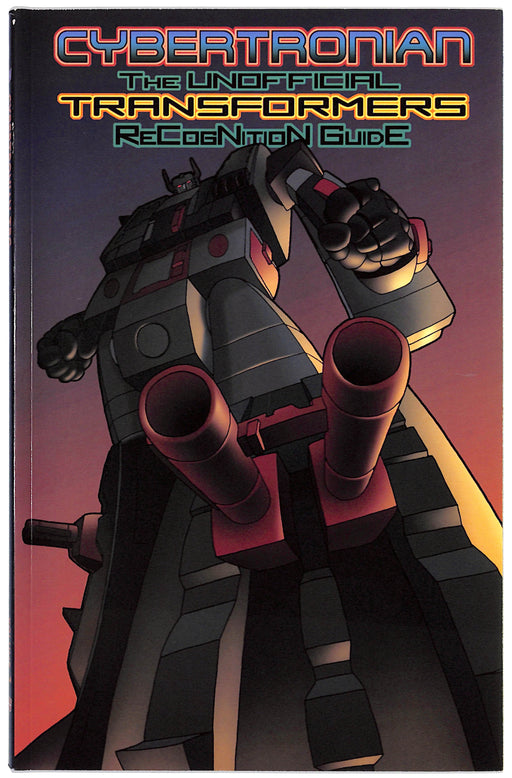 Cybertronian: The Unofficial Transformers Recognition Guide Vol 03 (9.4)