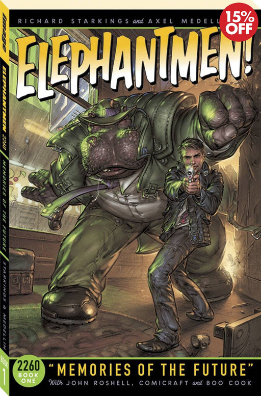 Elephantmen 2260 Book 01 Memories of The Future